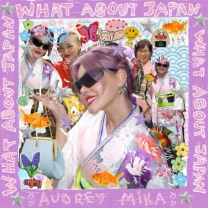 Audrey MiKa的专辑whAt about japan