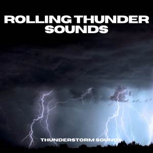 อัลบัม Rolling Thunder Sounds ศิลปิน Thunderstorm Sounds