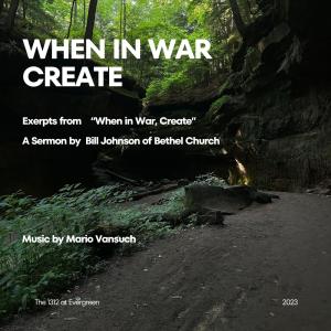 อัลบัม When in War, Create (feat. Bill Johnson) ศิลปิน Bill Johnson