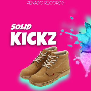 Listen to Kickz song with lyrics from Solid