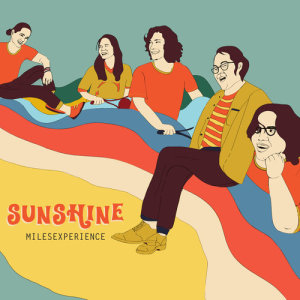 ดาวน์โหลดและฟังเพลง Sunshine พร้อมเนื้อเพลงจาก MilesExperience