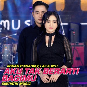 Album AKU TAK BERARTI BAGIMU from Laila Ayu