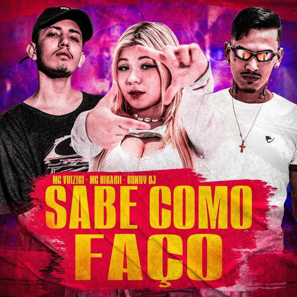 Sabe Como Eu Faço (Explicit)