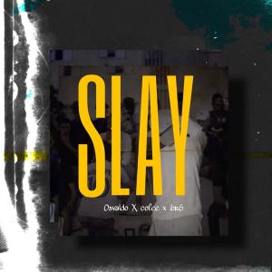 ดาวน์โหลดและฟังเพลง Slay (feat. cofie, Gawri & Barbarosa) (Explicit) พร้อมเนื้อเพลงจาก Osvaldo