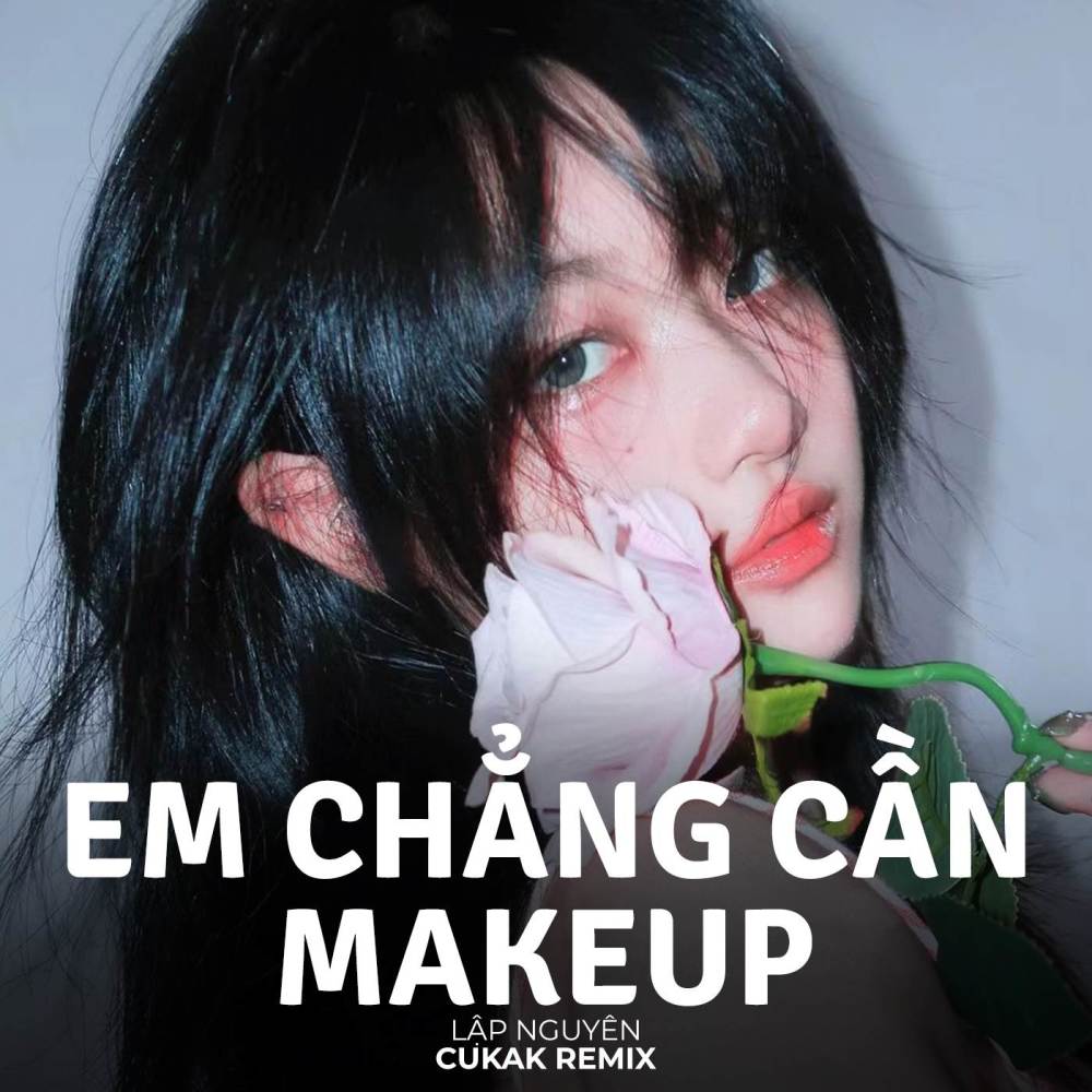BEAT Em Chẳng Cần Makeup (Remix)