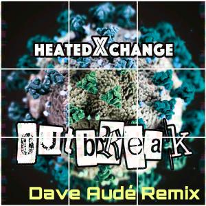 heatedXchange的專輯Outbreak (Dave Audé Remix)