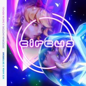 อัลบัม Speedrun (Kotori x Daeya Remix) ศิลปิน ACE AURA