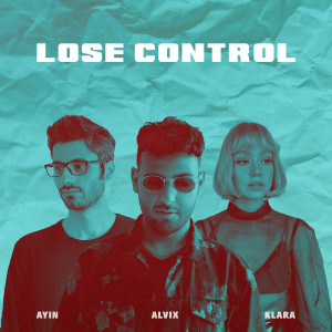Album Lose Control oleh Ayin