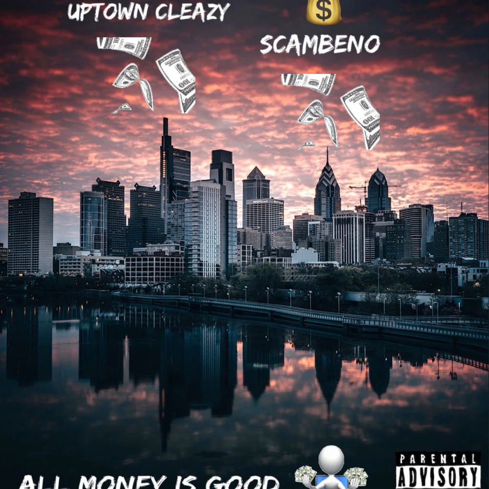 All Money Is Good (feat. Scambeno) (Explicit)