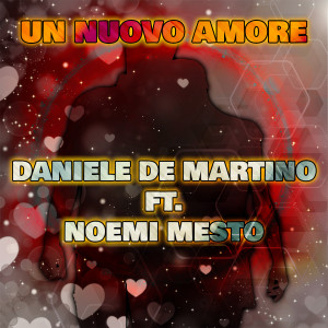 Daniele De Martino的專輯Un nuovo amore