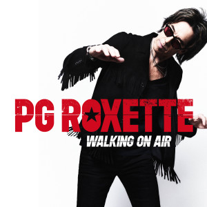 อัลบัม Walking On Air ศิลปิน PG Roxette