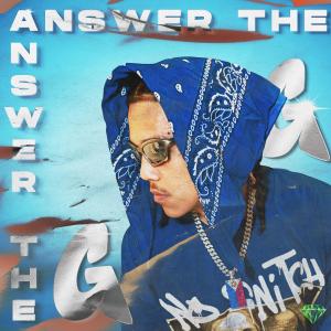 Supafly的專輯ANSWER THE G (Explicit)