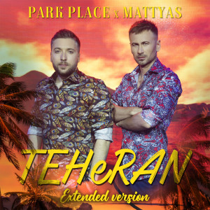 Album Teheran (Extended Version) from Mattyas