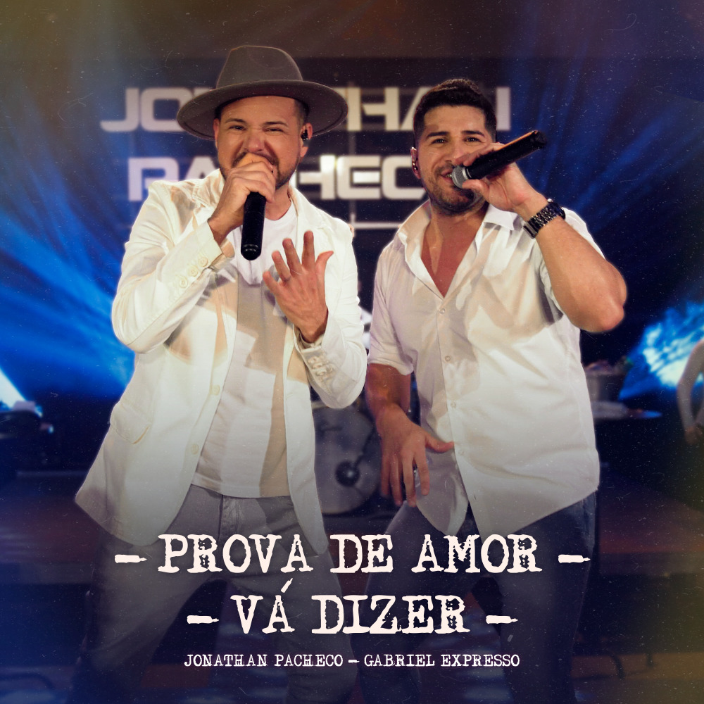 Prova de Amor / Vá Dizer (Ao Vivo)