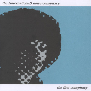 Album The First Conspiracy from The (International) Noise Conspiracy
