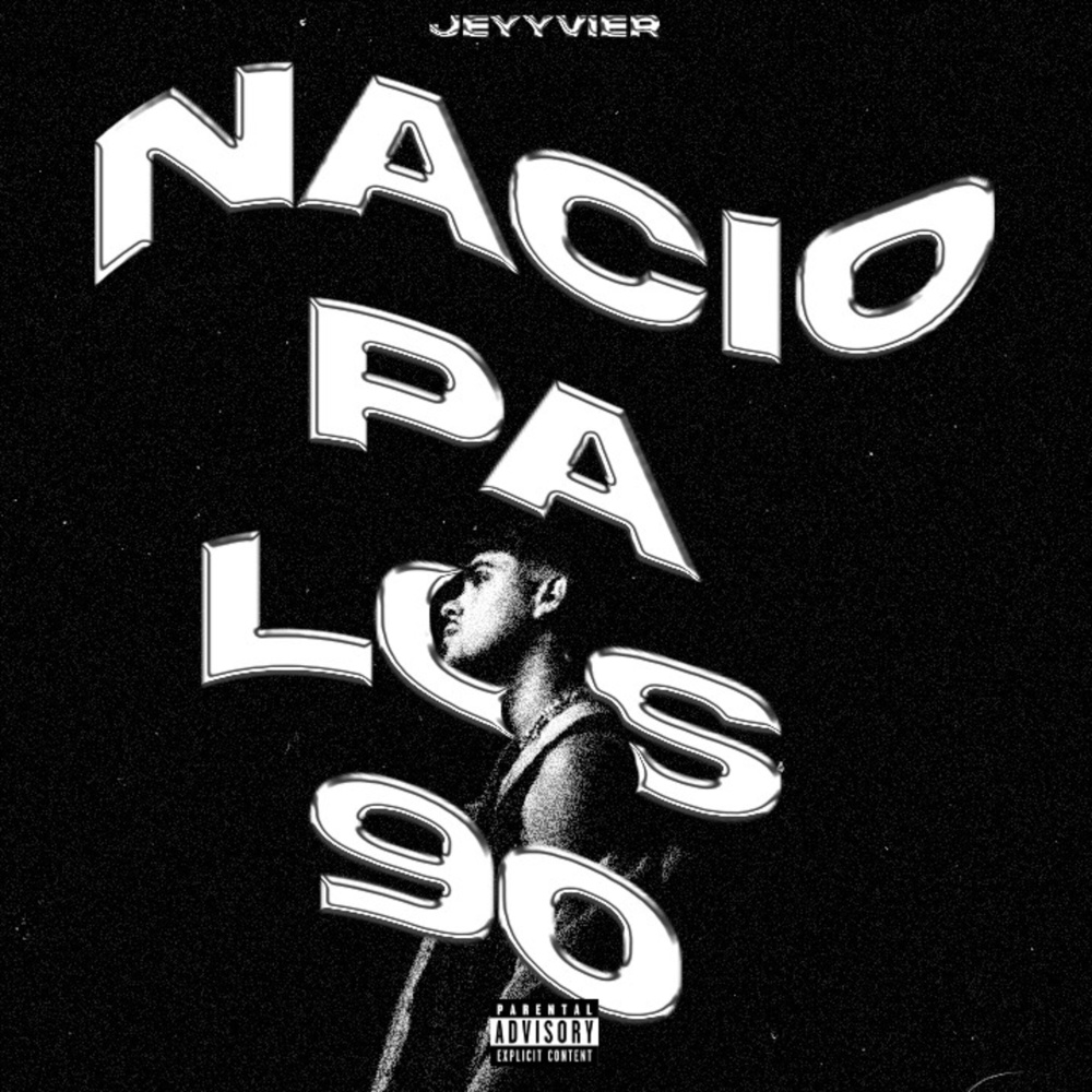 Nacio Pa Los 90 (Explicit)