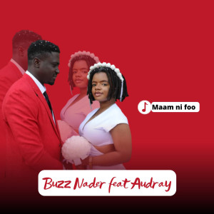 Dengarkan lagu Maam ni foo (Explicit) nyanyian Buzz Nader dengan lirik