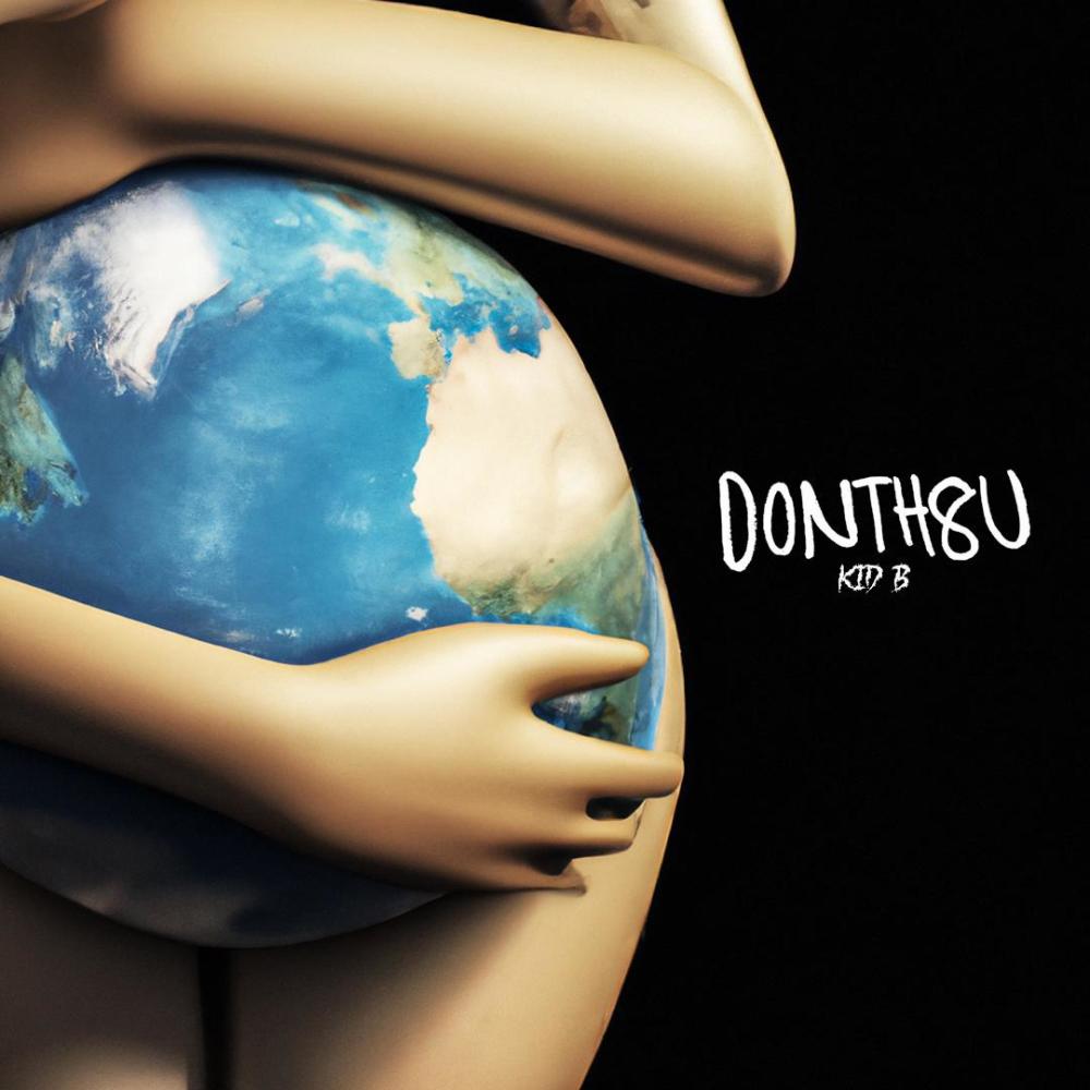 DONTH8U (Explicit)
