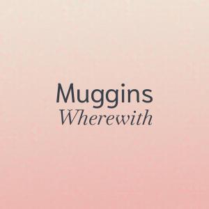 Muggins Wherewith dari Various