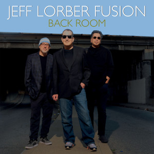 Jeff Lorber Fusion的專輯Back Room