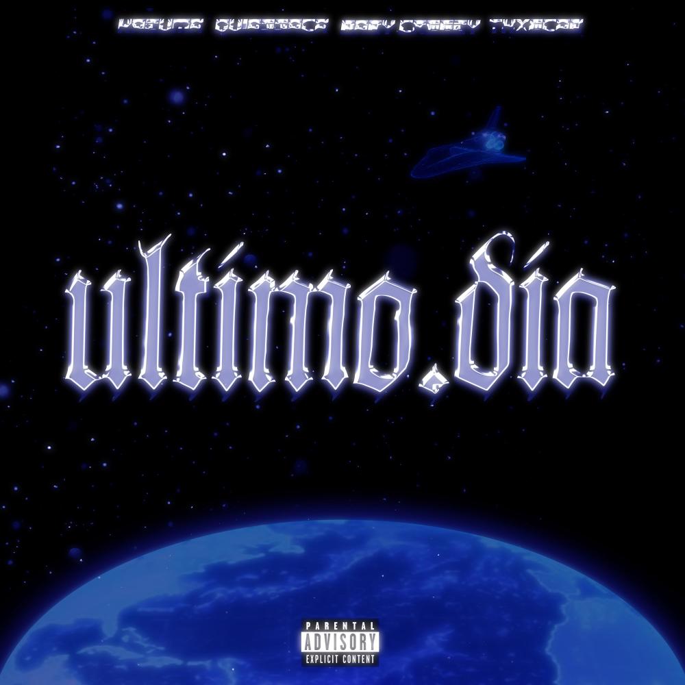 Ultimo Dia (feat. Quiassaca, Baby Creezy & ThxCAB) (Explicit)