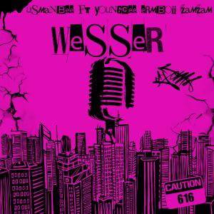 收聽Usman Bee的Wesser (feat. Youngcee & Zamzam)歌詞歌曲