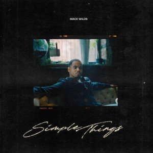 Mack Wilds的專輯Simple Things (Explicit)