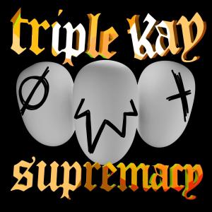 Kay The Prodigy的專輯Triple Kay Supremacy (Explicit)