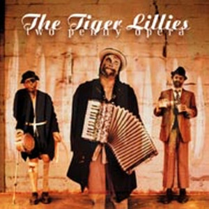 收聽The Tiger Lillies的Twenty-Five Minutes (Explicit)歌詞歌曲