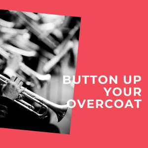 Album Button up Your Overcoat from dick haymes