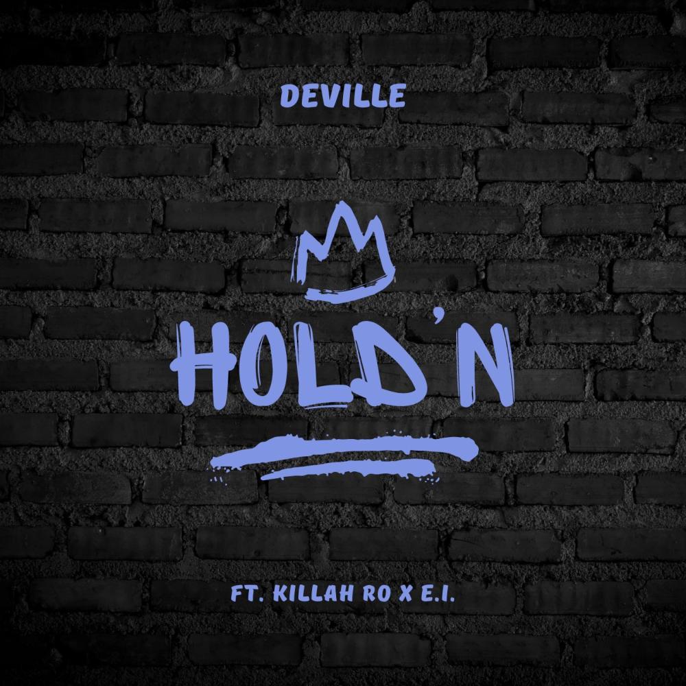 Hold'N (feat. E.I. & Killah Ro) (Explicit)