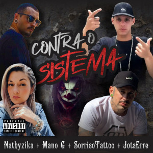 ดาวน์โหลดและฟังเพลง Contra o Sistema พร้อมเนื้อเพลงจาก Nathyzika