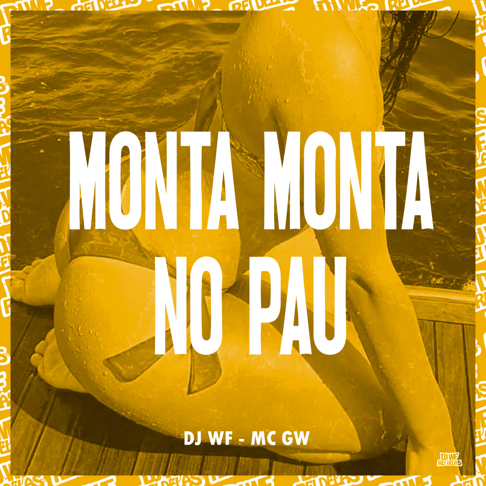 Monta Monta no Pau (Explicit)