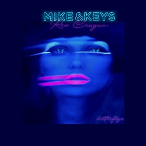 Mike & Keys的專輯Butterflyz