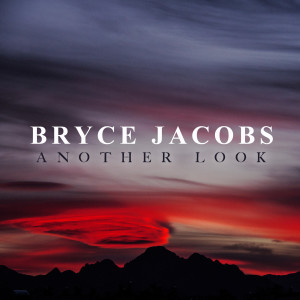 Bryce Jacobs的專輯Another Look