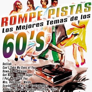 อัลบัม Rompe Pistas-Los Mejores Temas de los 60's ศิลปิน Various Artists