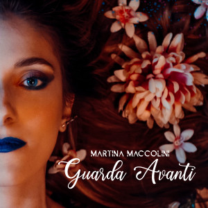 Listen to Guarda avanti song with lyrics from Martina Maccolini