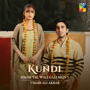 Album Kundi (From "Dil Wali Gali Mein") from Umair Ali Akbar