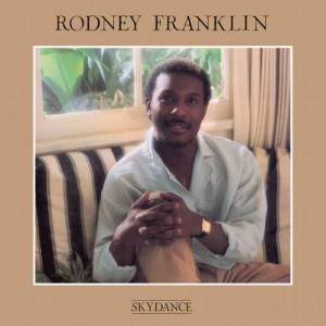 ดาวน์โหลดและฟังเพลง One from the Heart พร้อมเนื้อเพลงจาก Rodney Franklin