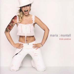 收聽Maria Montell的Think Positive (Album Version)歌詞歌曲