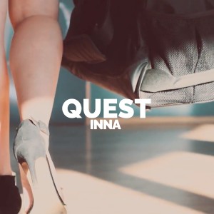 Listen to Inna song with lyrics from Quest