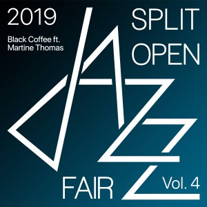 Black Coffee的專輯Split open jazz fair 2019 Vol. 4 (Live)