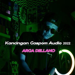 Listen to Arga Dellano - Kancingan Gaspom Audio (Remix) song with lyrics from Arga Dellano