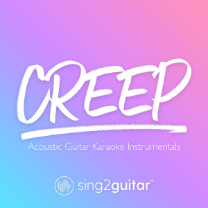 Dengarkan lagu Creep (Key of G) [Originally Performed by Radiohead] (Acoustic Guitar Karaoke) (其他|Originally Performed by Radiohead|Acoustic Guitar Karaoke) nyanyian Sing2Guitar dengan lirik