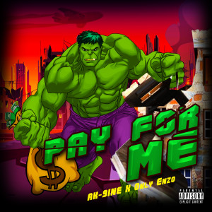 AK-9ine的專輯Pay For Me (feat. Only Enzo) (Explicit)