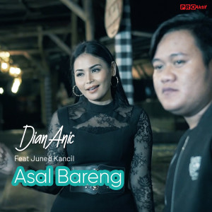 Listen to Asal Bareng song with lyrics from Dian Anic