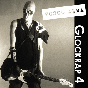 Album Glockrap 4 (Explicit) from Fosco Alma