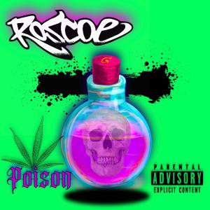 Roscoe的專輯Poison (Explicit)