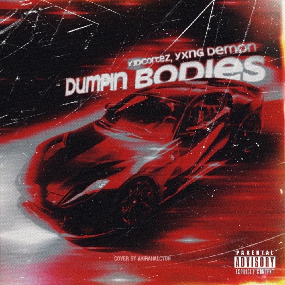 Dumpin Bodies (Explicit)