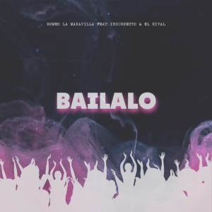 收聽Romeo La Maravilla的BAILALO (Explicit)歌詞歌曲